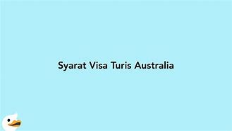 Biaya Pembuatan Visa Turis Australia